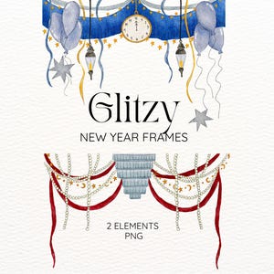 May include: Watercolor illustration of "Glitzy New Year Frames" with festive decorations. The design includes blue balloons, a clock, lanterns, and star-shaped ornaments. The lower section features red ribbons, gold chains, and a tiered structure.