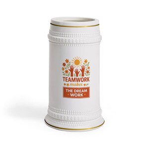Teamwork Dream Work Beer Stein: Motivational Office Gift