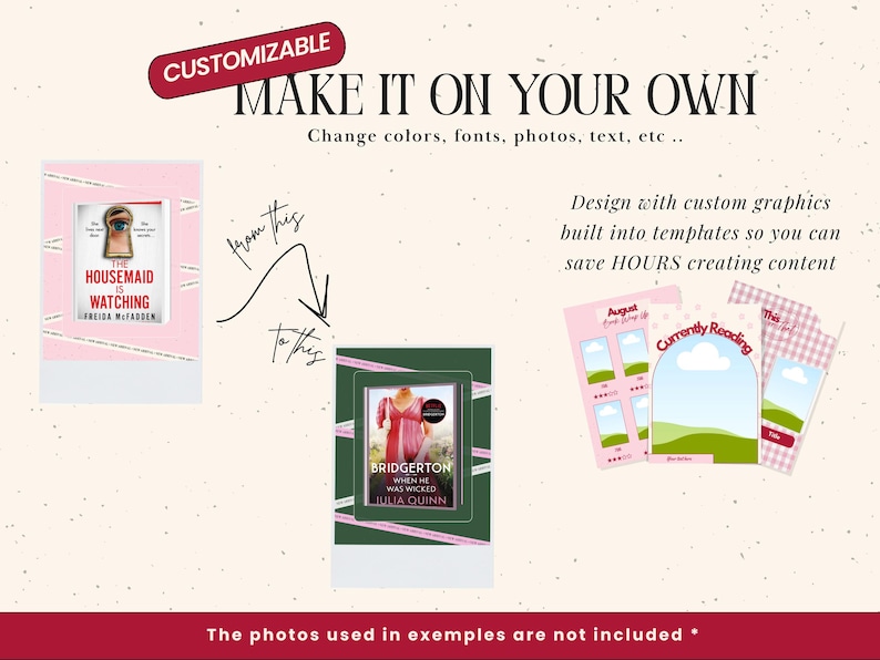 May include: Image showcasing customizable templates for design projects. Includes examples of book covers and reading trackers. Text reads "MAKE IT ON YOUR OWN" and "Design with custom graphics built into templates so you can save HOURS creating content."