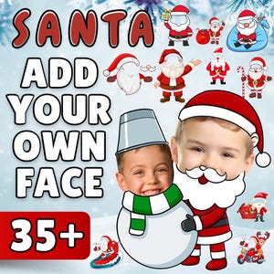 May include: A festive graphic with the words "SANTA ADD YOUR OWN FACE" in red and white. The image features illustrations of Santa Claus and a snowman, with a child's face superimposed on the snowman. The number "35+" is in a red rectangle.