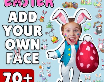 Easter Add Your Own Face Bundle 70+ Bunny Png Psd JPG PDF, Personalized Easter Photo Insert, Funny Gift Wrap Party Design
