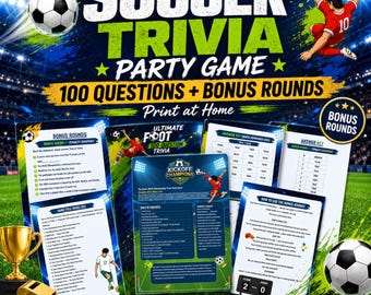 Soccer Trivia Printable Game, 100 Questions + Bonus Rounds, Kids Family Football Quiz, Watch Party PDF Ages 8+