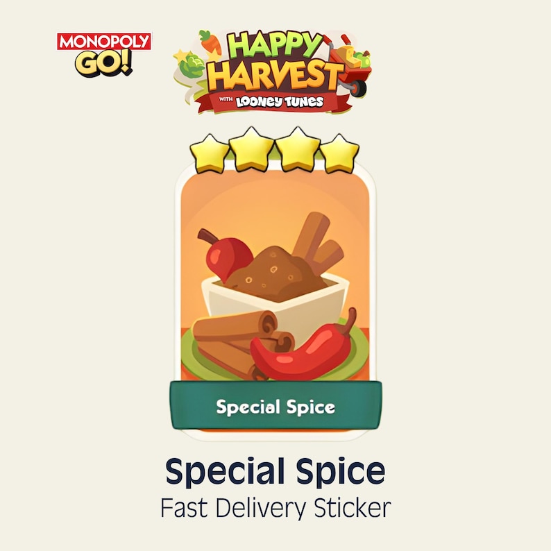 May include: A Monopoly Go Happy Harvest digital sticker titled Special Spice. The card features a white bowl of brown spice, cinnamon sticks, and a red chili pepper. Four yellow stars are displayed at the top, and the text reads Special Spice.