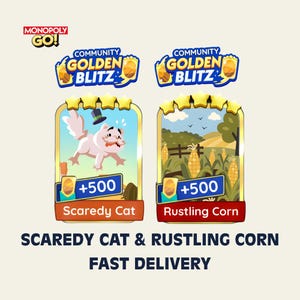 May include: Two Monopoly GO digital game cards labeled Community Golden Blitz. One card features a white cat wearing a top hat titled Scaredy Cat, the other shows a cornfield titled Rustling Corn. Both cards display +500 and the text Scaredy Cat & Rustling Corn Fast Delivery.