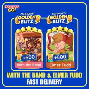 May include: A Monopoly Go Community Golden Blitz graphic featuring two game cards. The left card shows a band on stage with the text With the Band and +500. The right card shows Elmer Fudd with the text Elmer Fudd and +500. Bottom text reads WITH THE BAND & ELMER FUDD FAST DELIVERY.