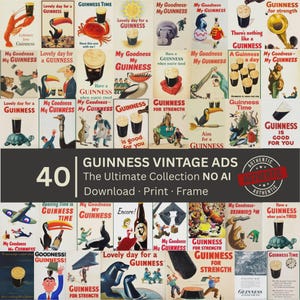 Könnte beinhalten: Eine Sammlung von 40 Vintage-Guinness-Werbeanzeigen. Die Anzeigen zeigen verschiedene Illustrationen mit Text wie "My Goodness My Guinness", "Guinness for Strength" und "Guinness Time". Die Sammlung enthält den Text "The Ultimate Collection NO AI".