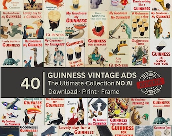 May include: A collection of 40 vintage Guinness advertisements. The ads feature various illustrations with text such as "My Goodness My Guinness", "Guinness for Strength", and "Guinness Time". The collection includes the text "The Ultimate Collection NO AI".