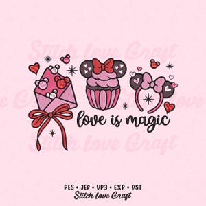 Love is Magic Embroidery Design: Mouse Ears, Hearts, Cupcake (4 Sizes, Multiple Formats)