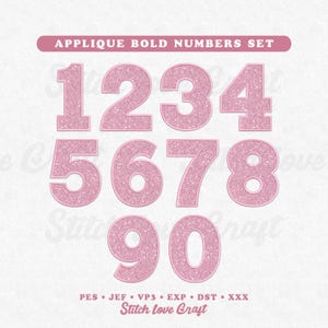 May include: A collection of pink glitter applique numbers from 1 to 0. The numbers are in a bold font and are set against a white backdrop. The text "APPLIQUE BOLD NUMBERS SET" is at the top. The text "Stitch love Craft" is at the bottom.