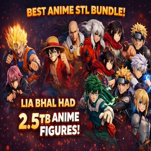 Puede incluir: Imagen promocional para un paquete STL de anime. La imagen presenta varios personajes de anime en poses dinámicas. El texto en la parte superior dice "BEST ANIME STL BUNDLE!" y en la parte inferior, "LIA BHAL HAD 2.5TB ANIME FIGURES!"