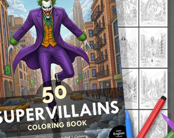 50 Super Villains. Coloring Book with Villain Pages for Adults, Teens, and Children. Book with Epic Urban Scenes. Relaxation & Stress Relief