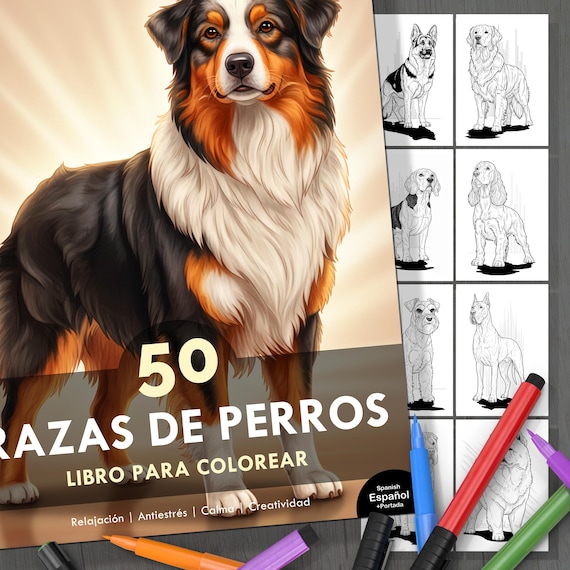Libro Colorear Perros. 50 Ilustraciones Bellas y Detalladas + Portada. Niños y Adultos. Relajación, Diversión y Antiestrés. Descarga Digital