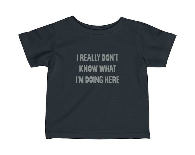 Toddler Tee Really Don't Know What I'm Doing Here Robert Smith Shirt
