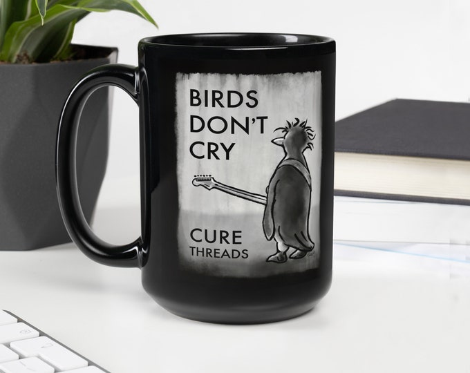 Birds Don’t Cry The Cure Robert Smith Penguin on Black Glossy Mug