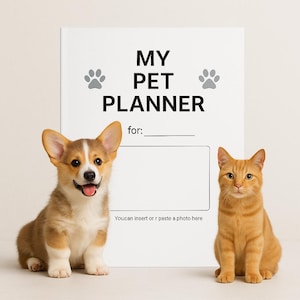 May include: A white "My Pet Planner" notebook with paw prints and text. A smiling corgi puppy and an orange tabby cat sit in front of the planner. The planner has space to insert a photo.