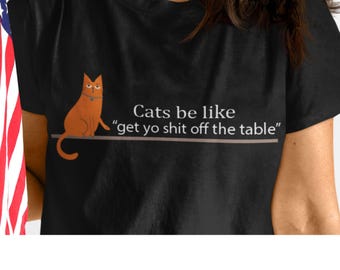 Funny Cat Meme Shirt: Sarcastic Cat Lover Gift