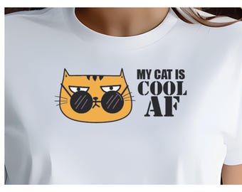 My Cat Is Cool AF Funny Cat Lover T Shirt with Sunglasses Cat Face