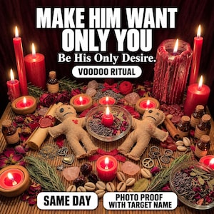 Peut inclure: Un ensemble rituel comprenant deux poupées vaudou en toile de jute, des bougies piliers rouges, des flacons en verre, des herbes séchées, des pétales de fleurs et des breloques. Texte : MAKE HIM WANT ONLY YOU, Be His Only Desire., VOODOO RITUAL, SAME DAY, PHOTO PROOF WITH TARGET NAME.