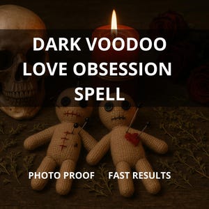 VOODOO LOVE Spell for Romantic Obsession, Love Binding, Strong Attraction, Heart Control, Powerful Voodoo Magic, Obsession Ritual, Bring Ex