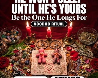 He Won't Sleep Until He's Yours Spell, Intense Obsession & Longing