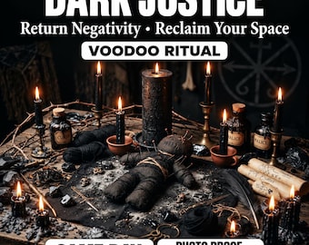 May include: A voodoo ritual set featuring a dark fabric doll, multiple black candles, glass bottles labeled Curse and Malice, scrolls with symbols, and scattered black stones. Text reads DARK JUSTICE, Return Negativity, Reclaim Your Space, VOODOO RITUAL, SAME DAY, and PHOTO PROOF WITH TARGET NAME.