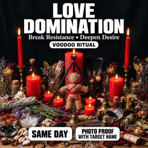 Love Domination Spell, Break Resistance, Deep Obsession & Strong Binding