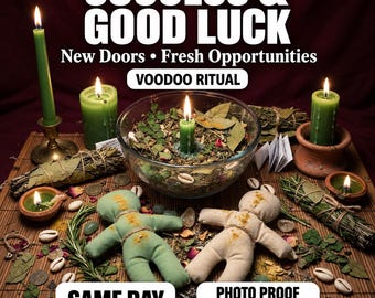 May include: A voodoo ritual set featuring two fabric dolls, one green and one beige, surrounded by green candles, a glass bowl of herbs, cowrie shells, and sage bundles. Text reads: SUCCESS & GOOD LUCK, New Doors • Fresh Opportunities, VOODOO RITUAL, SAME DAY, PHOTO PROOF WITH TARGET NAME.