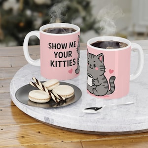 Cute Cat Lover Ceramic Mug - Show Me Your Kitties Coffee Cup, Gift for Cat Lovers, Pet Owner Mug, Cute Pink Kitty Mug, Fun Cat Accessories