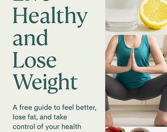 How To Live Healthy And Lose Weight eBook