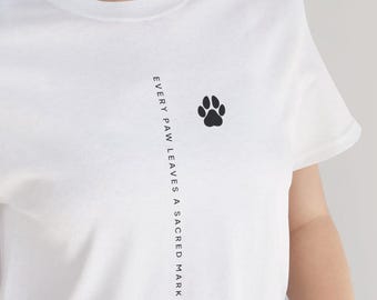 Every Paw Leaves a Sacred Mark Shirt, Minimalist Pet Lover Tee, Paw rescue Shirt, Animal Lover Gift, Pet Memorial Tee, animal rescue gift