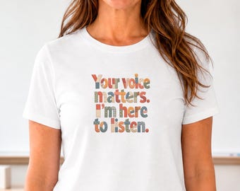Teacher Shirt, Your Voice Matters Tee, School Counselor Gift, Classroom Teacher, Student Support Tee, back to school, licensed listener