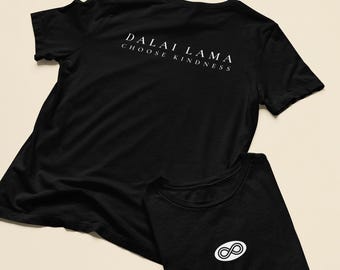 Infinity Symbol Tee, Dalai Lama Quote Choose Kindness Tee, Spiritual Teacher , Endless Knot Shirt, Compassion Tee, Mindful Gift