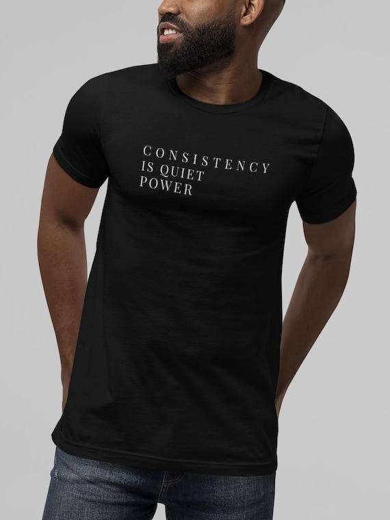 Consistency Quiet Power Gym T-Shirt – Minimalist Workout Fitness Apparel