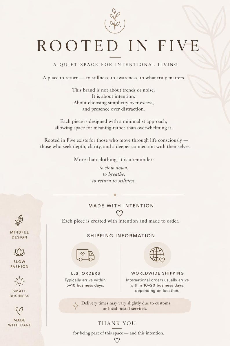 May include: A beige and white graphic with the text "ROOTED IN FIVE" and additional text about intentional living, mindful design, slow fashion, and small business. The image includes icons and a thank you message.