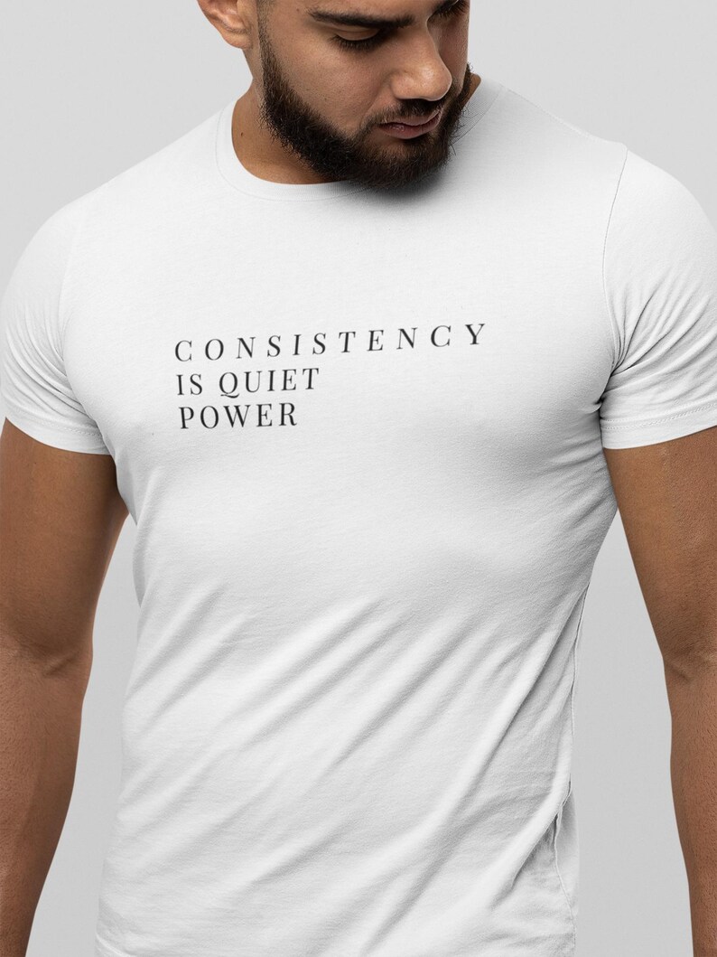 Consistency Quiet Power Gym T-Shirt – Minimalist Workout Fitness Apparel image 6