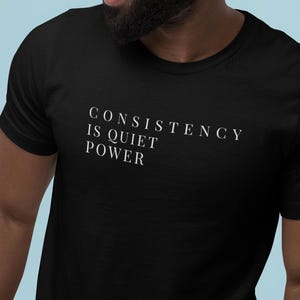 Consistency Quiet Power Gym T-Shirt – Minimalist Workout Fitness Apparel image 4