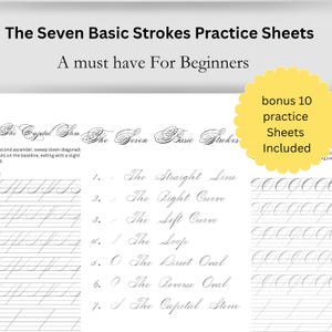 May include: Calligraphy practice sheets for beginners, featuring the seven basic strokes. The text reads "The Seven Basic Strokes Practice Sheets" and "A must have For Beginners". Includes bonus practice sheets. The sheets feature lines and examples.