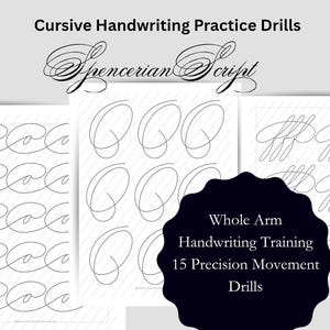 May include: Three white practice sheets with cursive handwriting drills. The top of the image reads "Cursive Handwriting Practice Drills" and "Spencerian Script". A black shape contains the text "Whole Arm Handwriting Training 15 Precision Movement Drills".