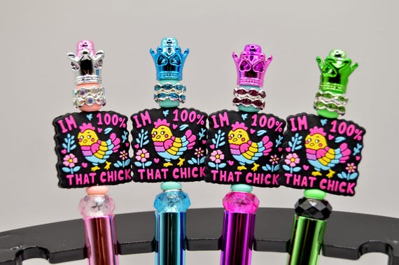 100 percent that chick Pen, queen, mom, glam, shiny, cute, with refills