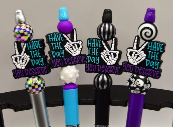 Have the Day you Deserve pens