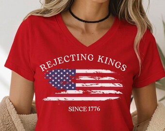 Rejecting Kings V-Neck T-Shirt, Since 1776 Shirt, No Kings In America Shirt, Pro Democracy Shirt, Anti Authoritarian Tee, Anti Trump Shirt