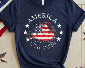 America 1776 2026 Shirt, USA 250th Anniversary T-shirt, Patriotic Fourth Of July Gift, Stars Stripes 250 Years Freedom Tee