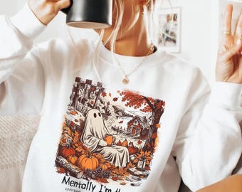 Mentally I’m Here Cozy Days Warm Drinks Ghost Sweatshirt, Coffee Drinks Fall Hoodie, Fall Season Ghost Shirt, Cozy Season Pumpkin Sweater