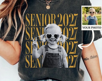 Personalised Vintage Photo And Year Senior Shirt: Custom Graduate Picture Shirt, Class of 2027 Graduation Gift, Back To School 1st Day Shirt