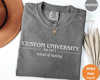 Custom College Comfort Colors® Shirt, Personalized University and College Program Shirt, Matching College Shirts, Custom Graduation Shirts