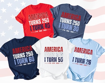 Matching 4th Of July Birthday Shirt, Custom America Turns 250, I Turn 50 Tee, America 250th Birthday Semiquincentennial Milestones Shirts