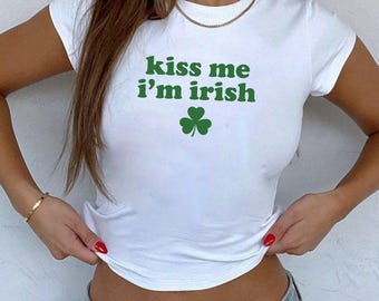 Kiss Me I'm Irish Baby Tee, 90s St Patrick's Day Irish Baby Tee, St Paddy's Baby Tee, Irish Luck Y2K Trendy Baby Tee