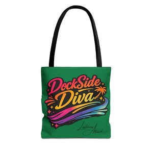 DockSide Diva Tote Bag, Cruise and Beach Life, Durable Polyester, Travel, Excursions, Lesbian Pride,