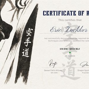 May include: A martial arts certificate with calligraphy. The document, for Eric Zuckker, awards a 5th Kyu Green Belt, dated 20.11.2025. Features signatures and the Dragon Sports Club logo, with a martial arts theme.