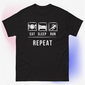 Running T-Shirt | Eat Sleep Run Repeat Tee | Funny Gift for Runners
